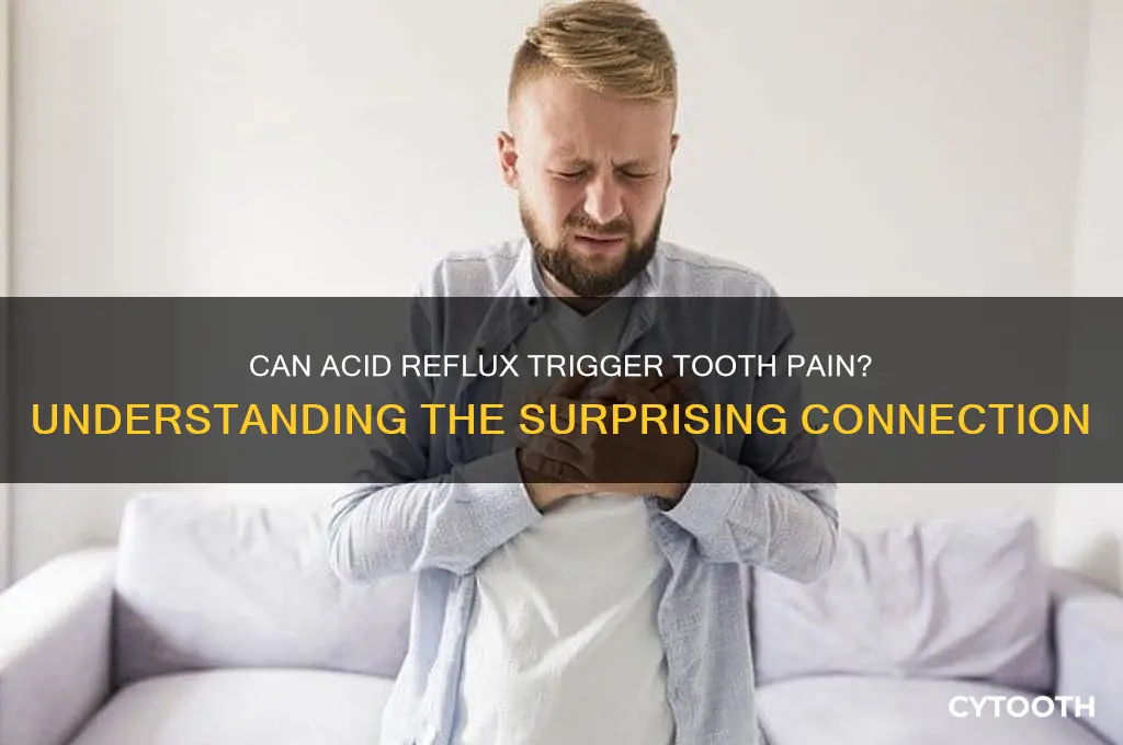 can acid reflux cause tooth pain
