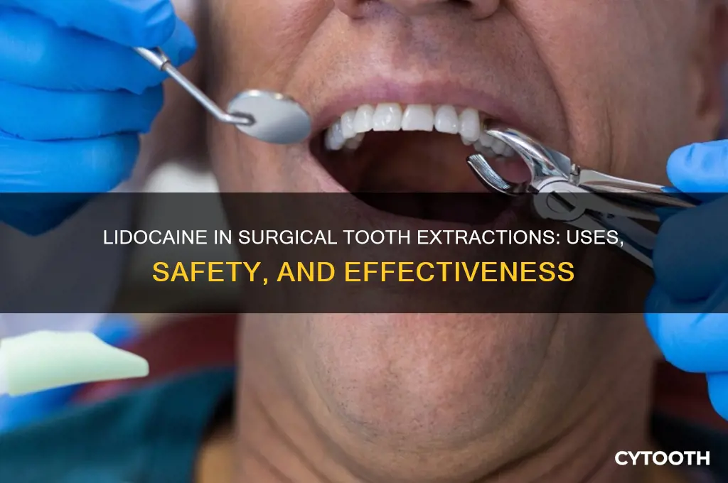 can lidocaine be used to do a surgical tooth extraction