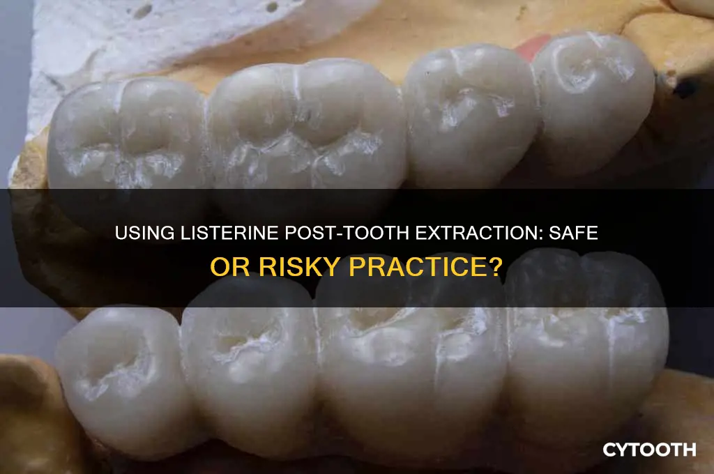 can listerine be used after tooth extraction