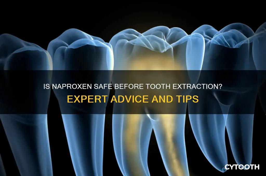can naproxen be taken before tooth extraction