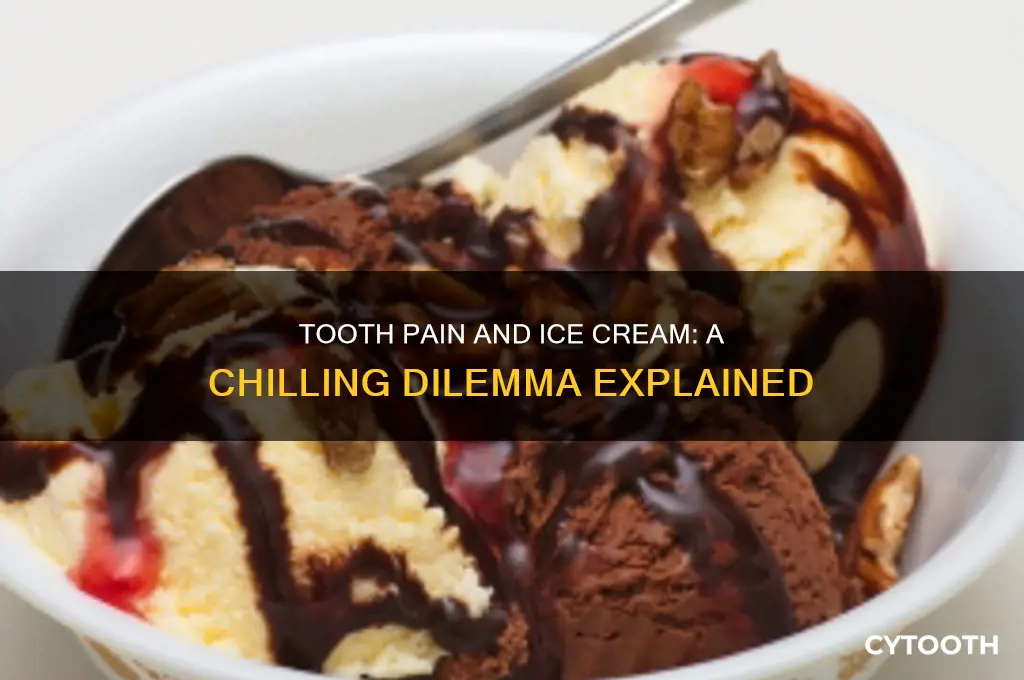 can we eat ice cream during tooth pain