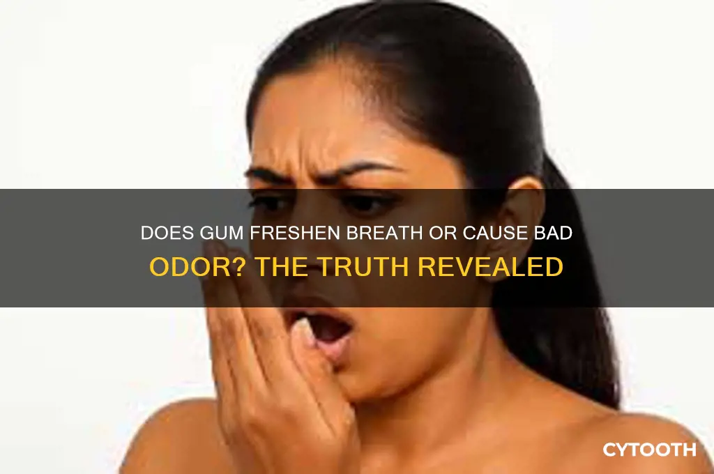 does gum make your breath smell bad