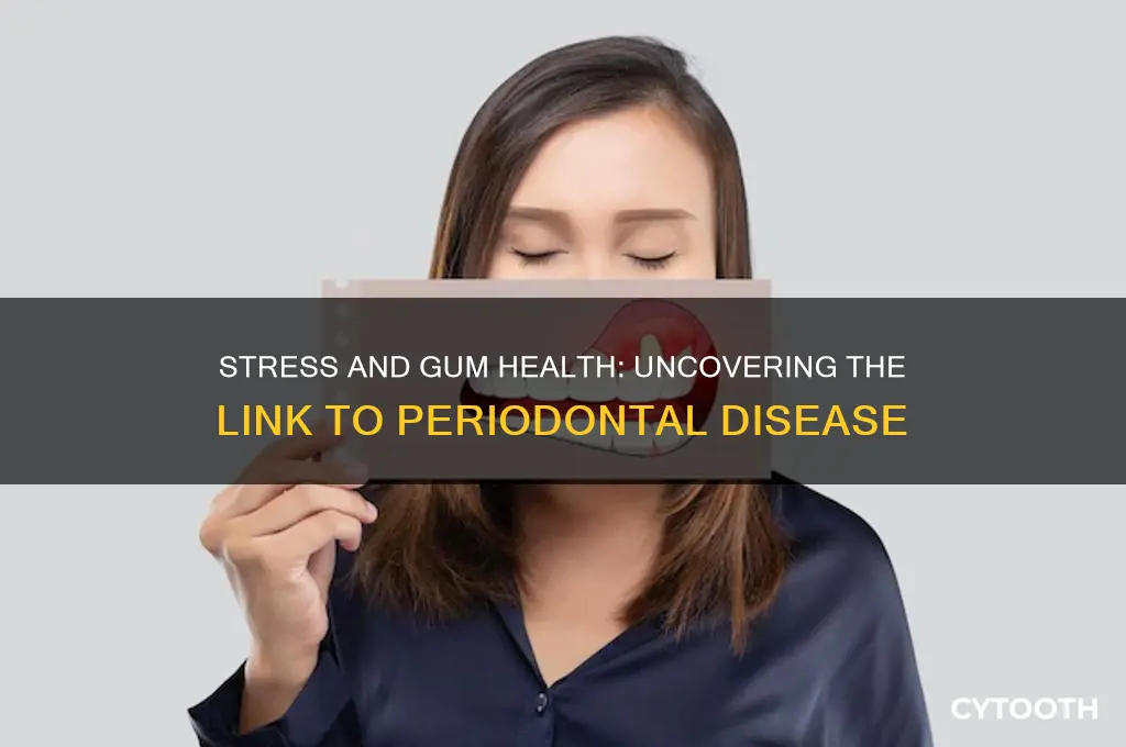 does stress cause gum disease