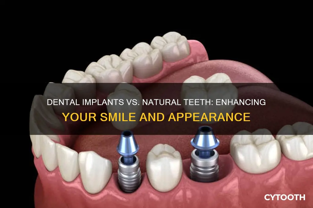 how do dental implants affect your appearance natural tooth