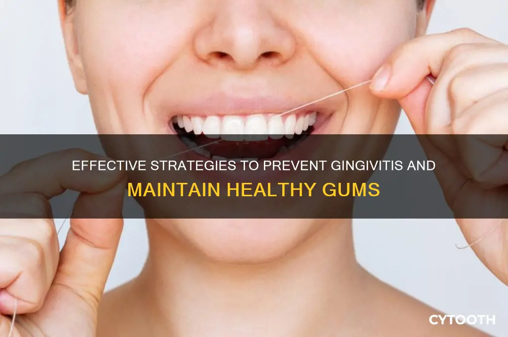 how do you prevent gingivitis