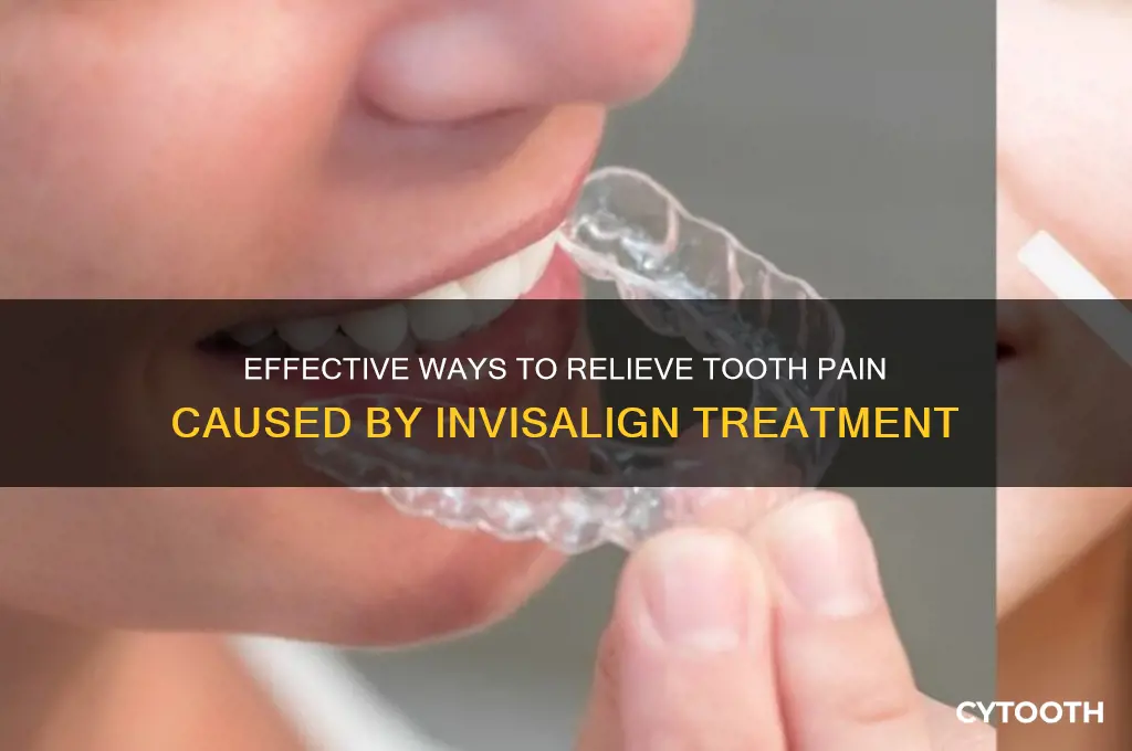 how to relieve tooth pain from invisalign