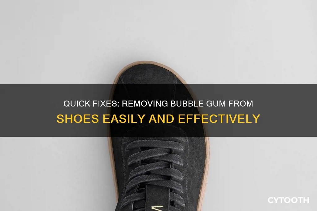how to remove bubble gum from shoes