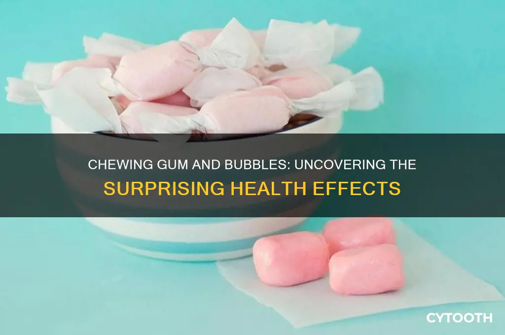 is blowing bubbles with gum bad for you