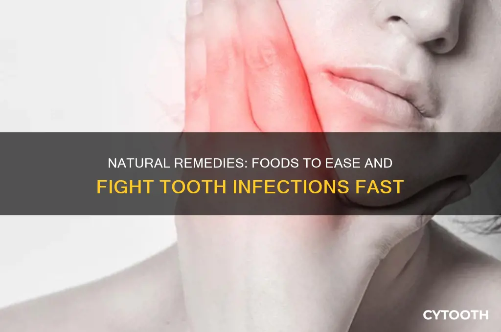 what are foods to help tooth infection