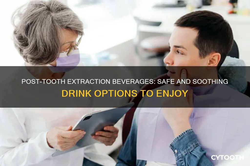 what can you drink after getting a tooth pulled