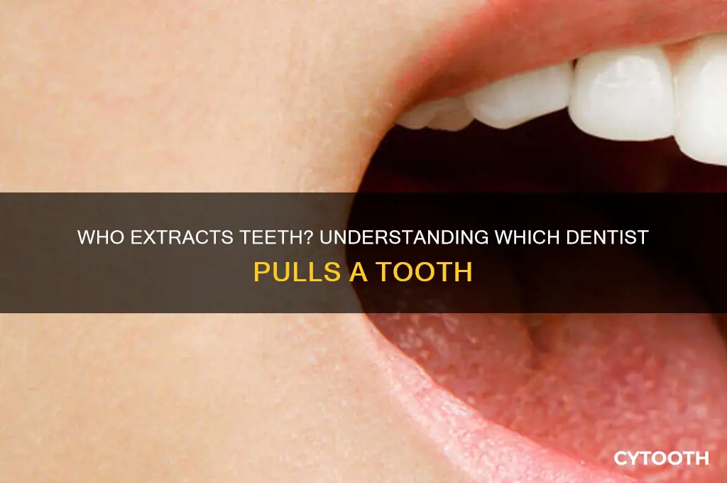 what dentist will pull a tooth
